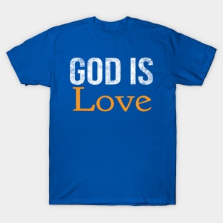 God Is Love Cool Motivational Christian T-Shirt